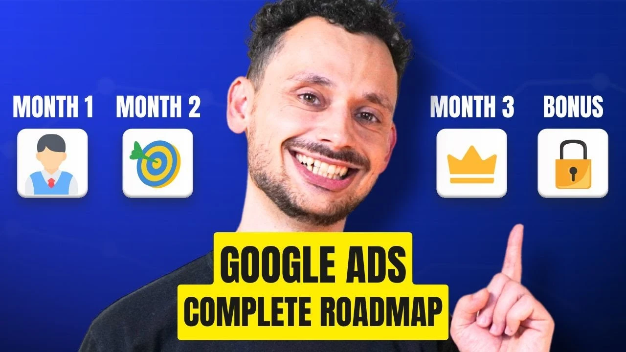 google ads complete roadmap